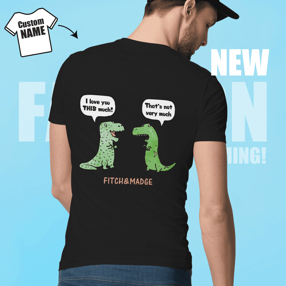 Custom Name Shirt Family Gifts T-Rex Loves You This Much